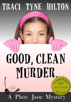 [Plain Jane Mysteries 01] • Good, Clean Murder